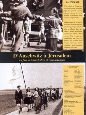 D'Auschwitz à Jérusalem