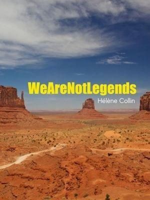 We Are Not Legends